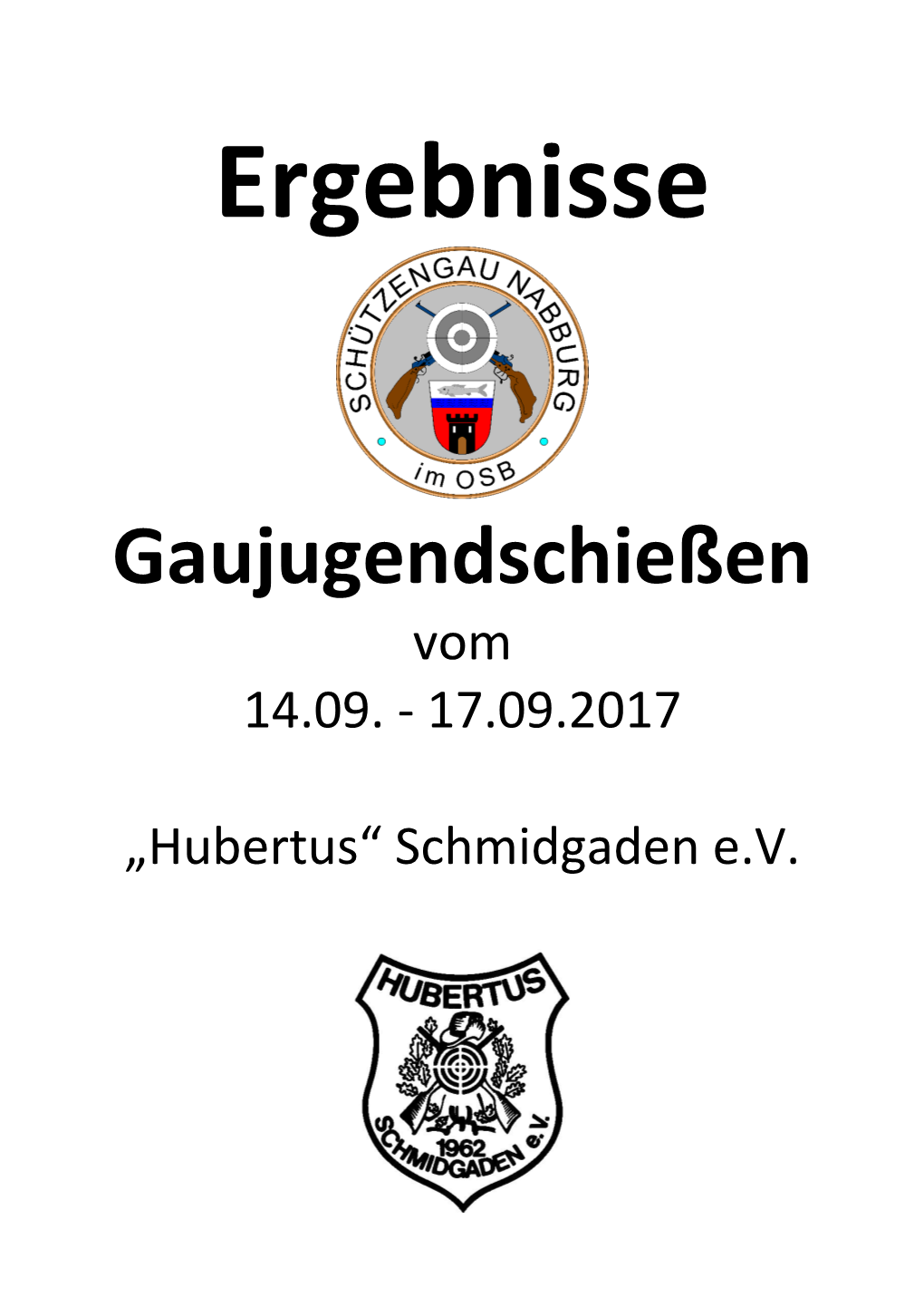 Ergebnisse Gaujugendschießen 2017