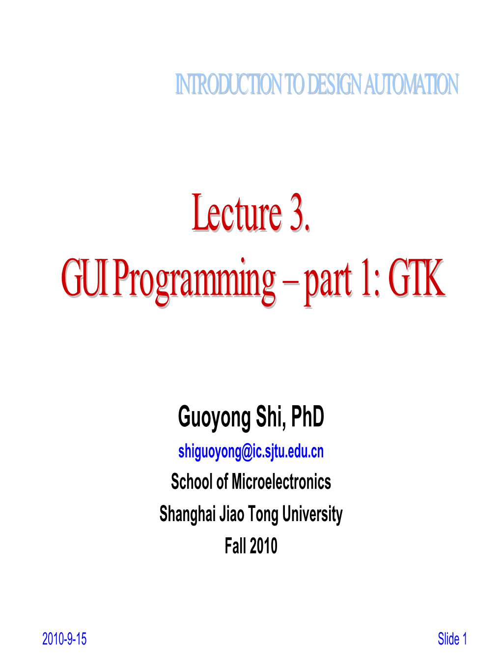 GUI Programmingprogramming –– Partpart 1:1: GTKGTK