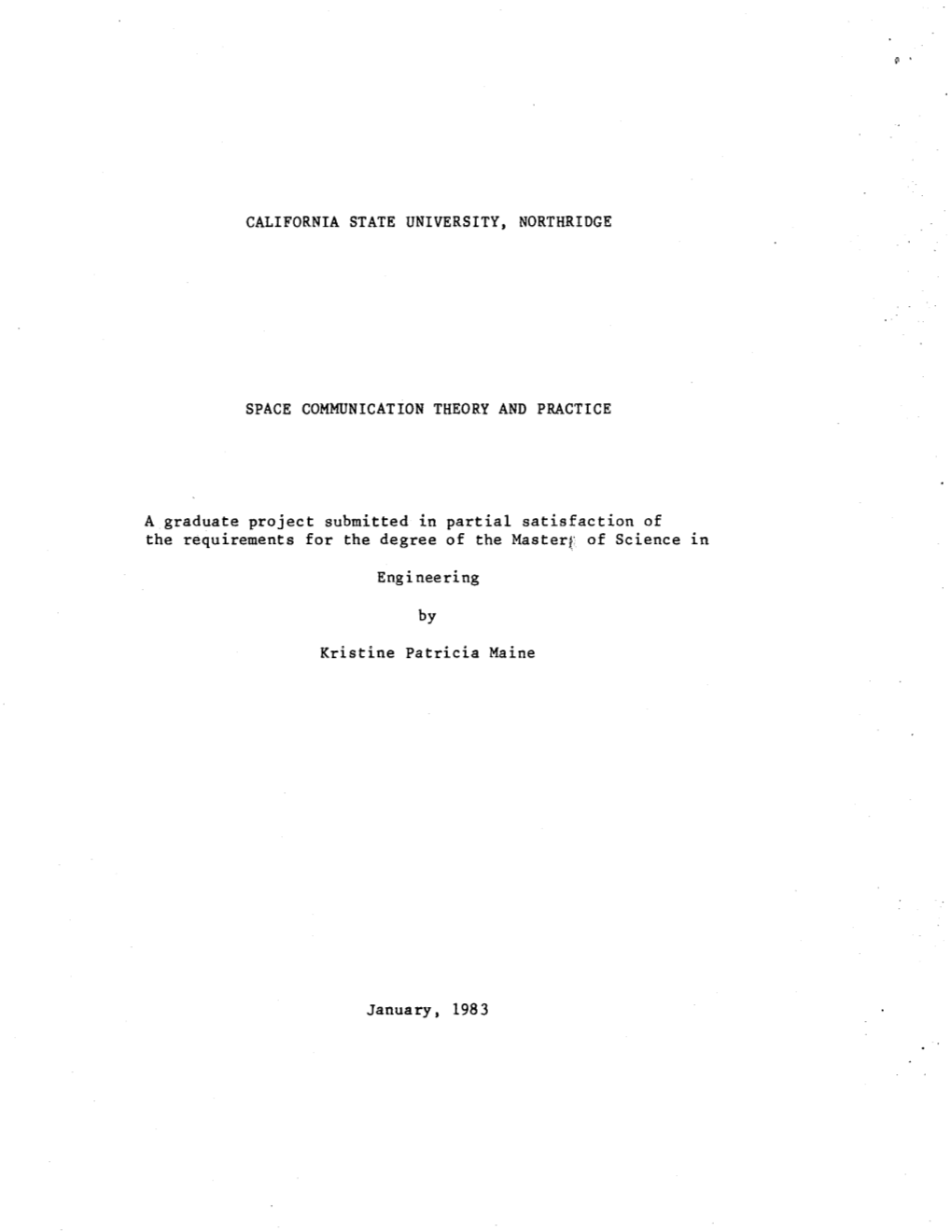 CALIFORNIA STATE UNIVERSITY, NORTHRIDGE SPACE COMMUNICATION THEORY and PRACTICE a Graduate Project Submitted in Partial Satisfac