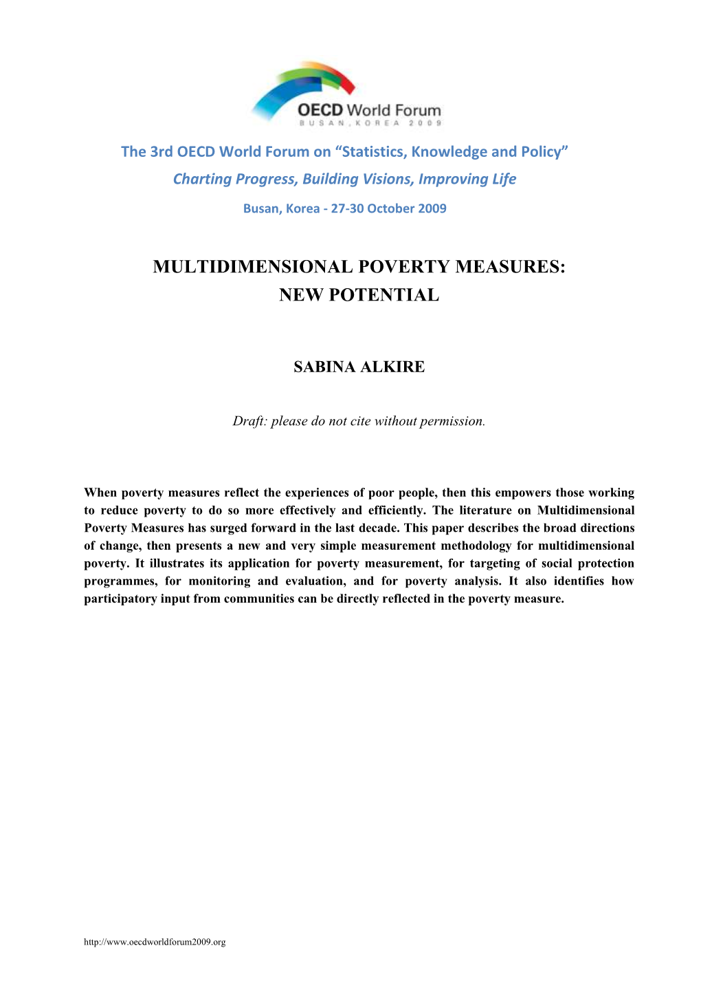 Multidimensional Poverty Measures: New Potential