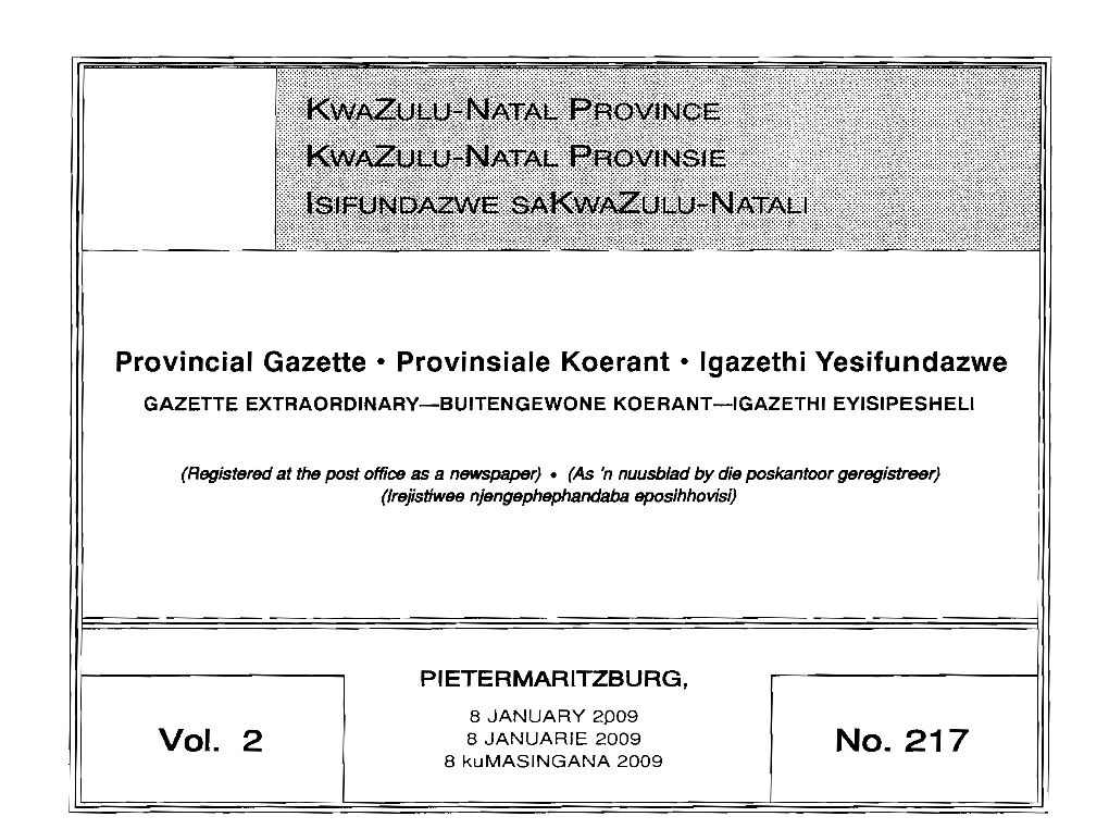 No. 217 8 Kumasingana 2009 2 Extraordinary Provincial Gazette of Kwazulu-Natal 8 January 2009