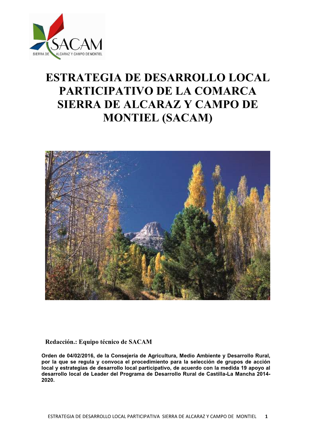 Estrategia De Desarrollo Local Participativo De La Comarca Sierra De Alcaraz Y Campo De Montiel (Sacam)