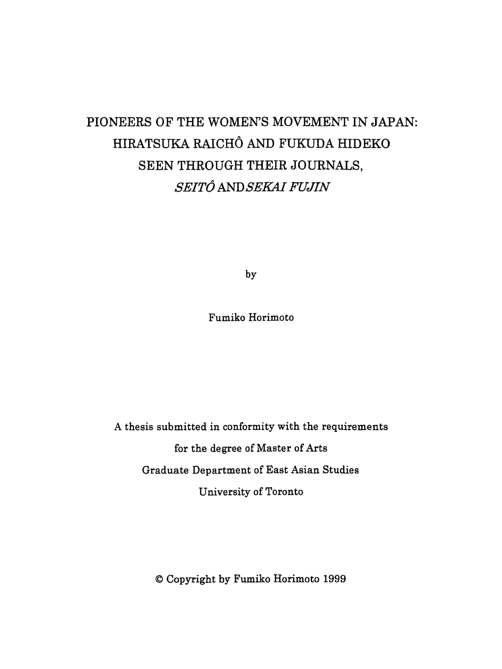 Pioneers of the Women's Movement in Japan: Hiratsuka Raichô and Fukuda Hideko Seen Through Their Journals, Seitô Andsekai Fujn