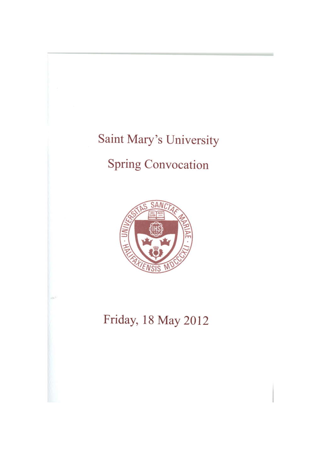 Saint Mary's University Spring Convocation Friday, 18 May 2012