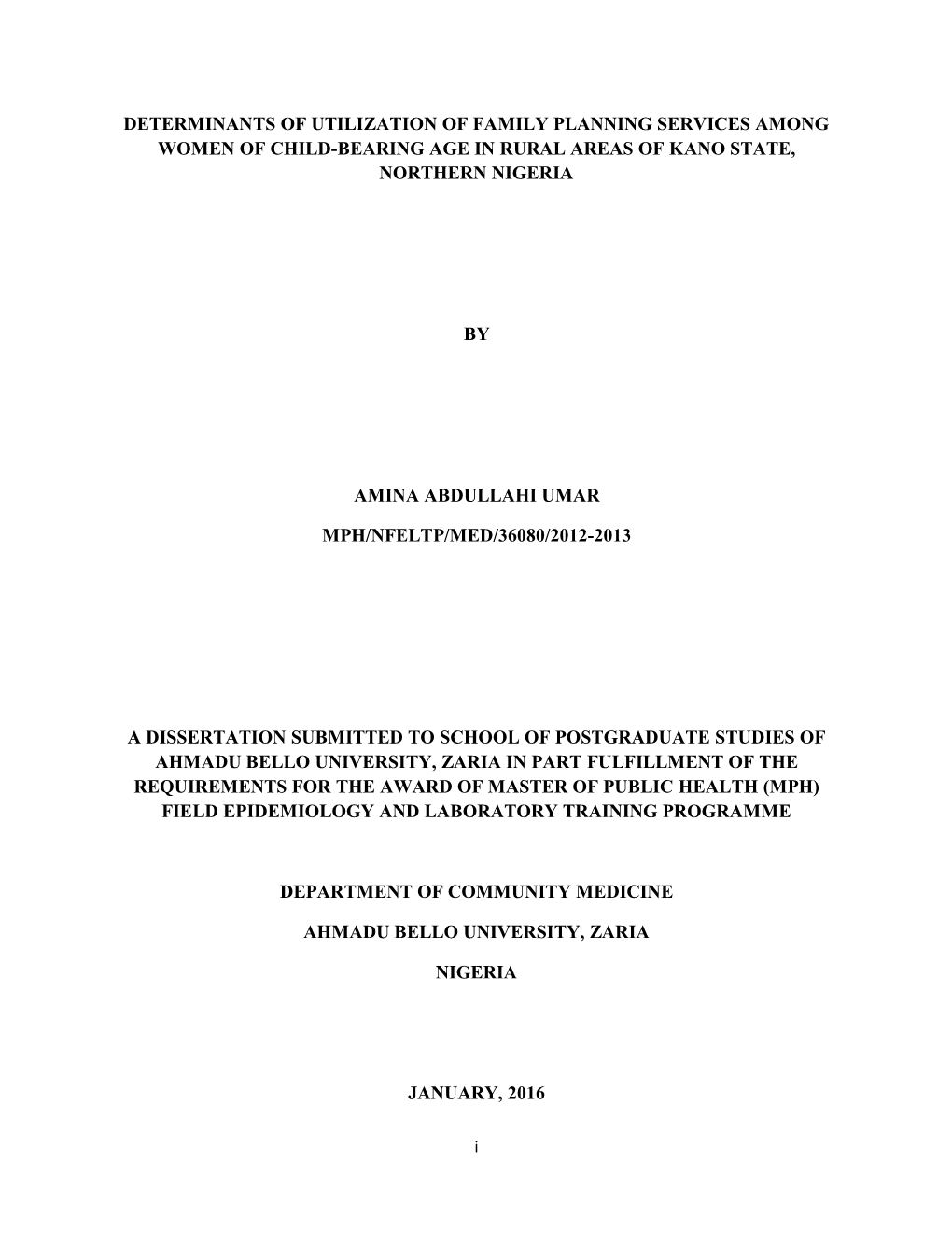 Determinants of Utilization of Family Planning Services Among Women of Child-Bearing Age in Rural Areas of Kano State, Northern Nigeria