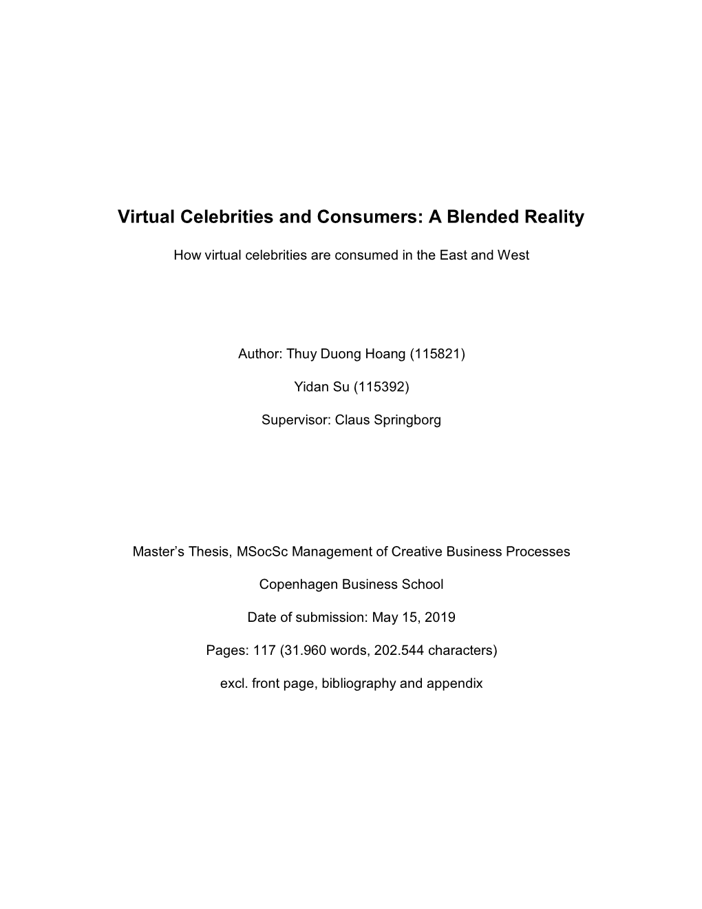 Virtual Celebrities and Consumers: a Blended Reality