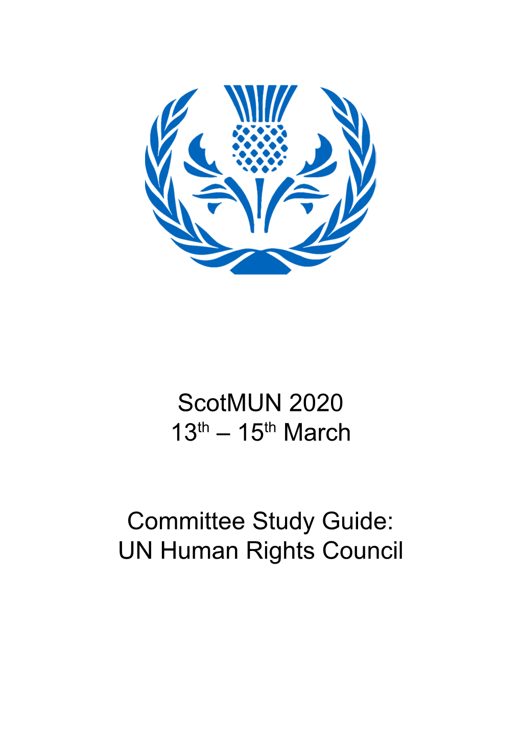 Scotmun 2020 13​Th​ – 15​Th​ March Committee Study Guide: UN Human Rights Council