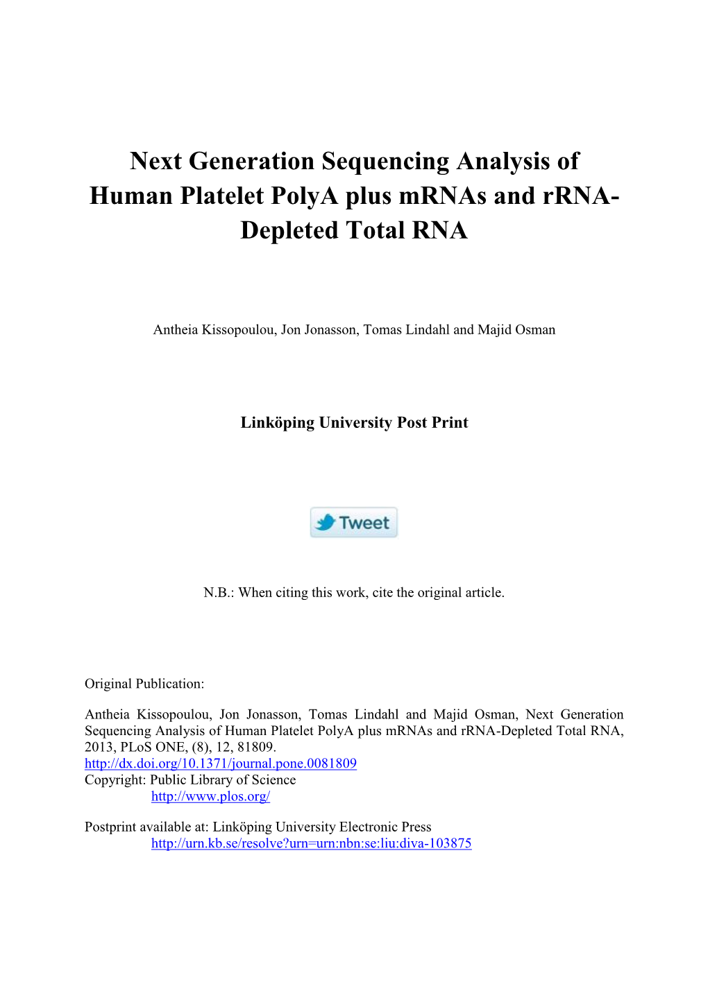 Next Generation Sequencing Analysis of Human Platelet Polya Plus Mrnas and Rrna- Depleted Total RNA