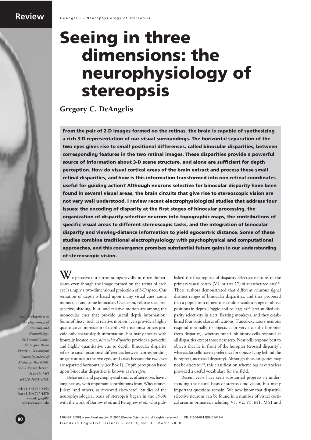 Seeing in Three Dimensions: the Neurophysiology of Stereopsis Gregory C
