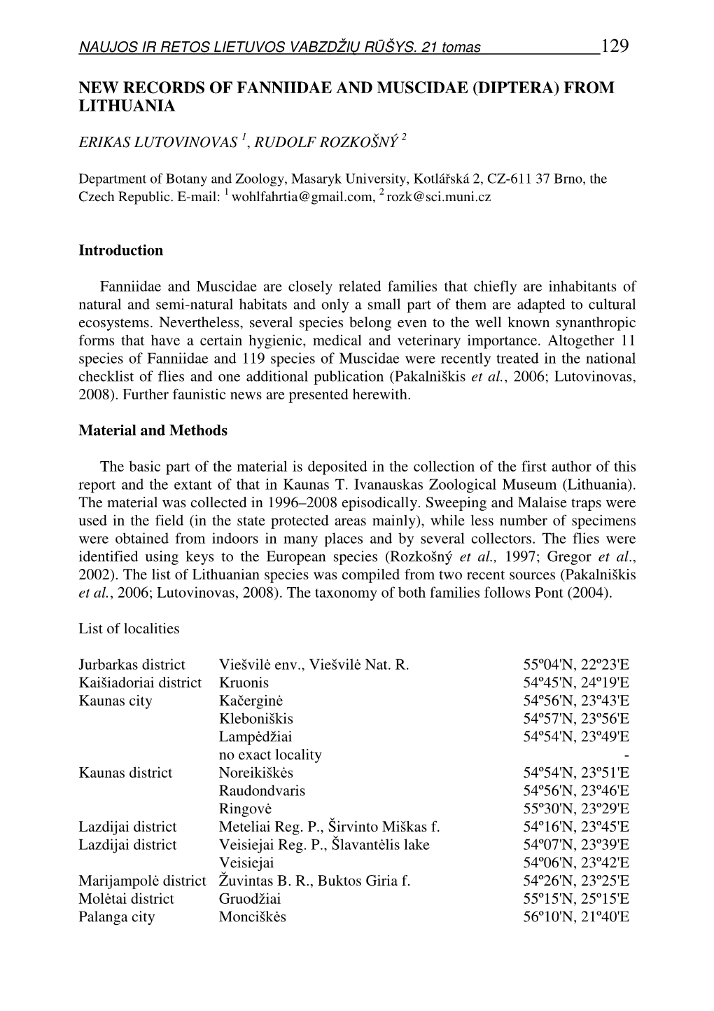 New Records of Fanniidae and Muscidae (Diptera) from Lithuania