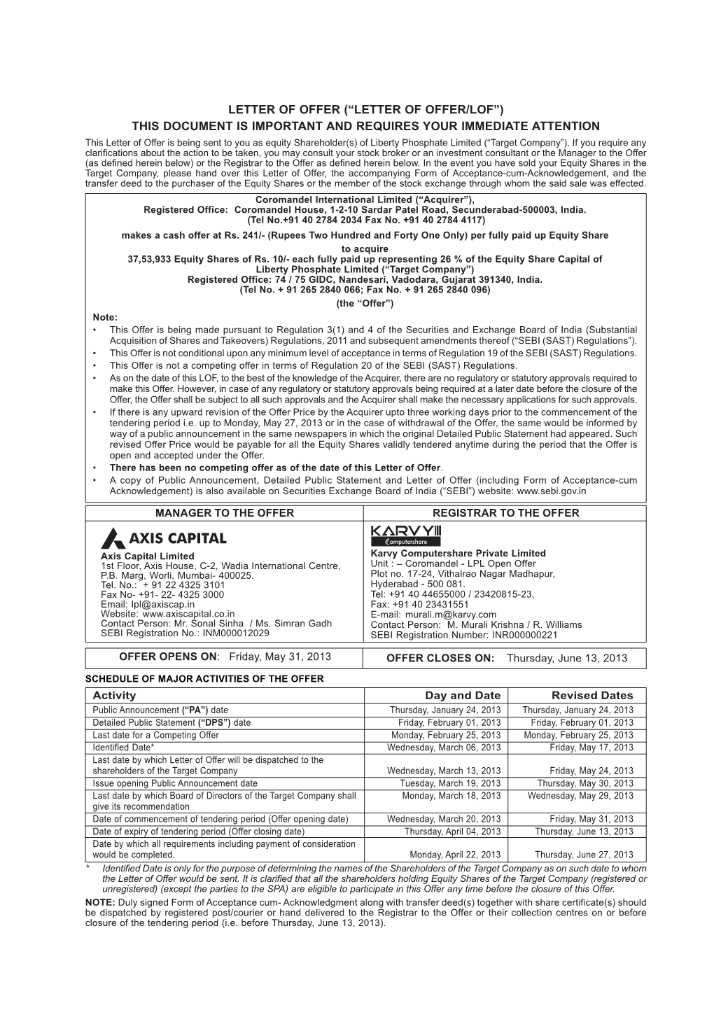 AXIS CAPITAL Axis Capital Limited Karvy Computershare Private Limited 1St Floor, Axis House, C-2, Wadia International Centre, Unit : – Coromandel - LPL Open Offer P.B