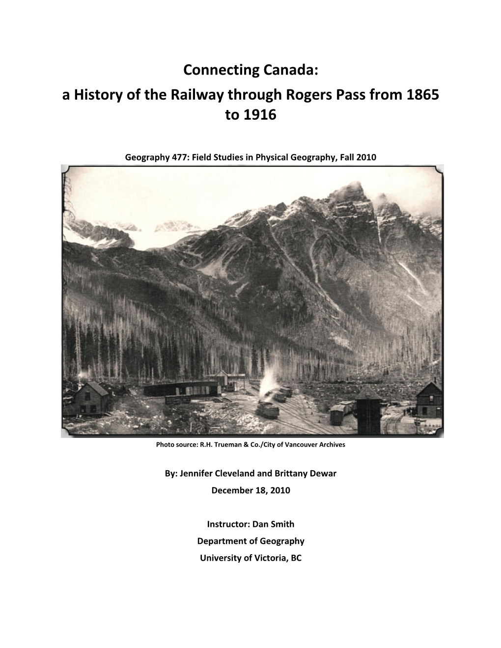 A History of the Railway Through Rogers Pass from 1865 to 1916