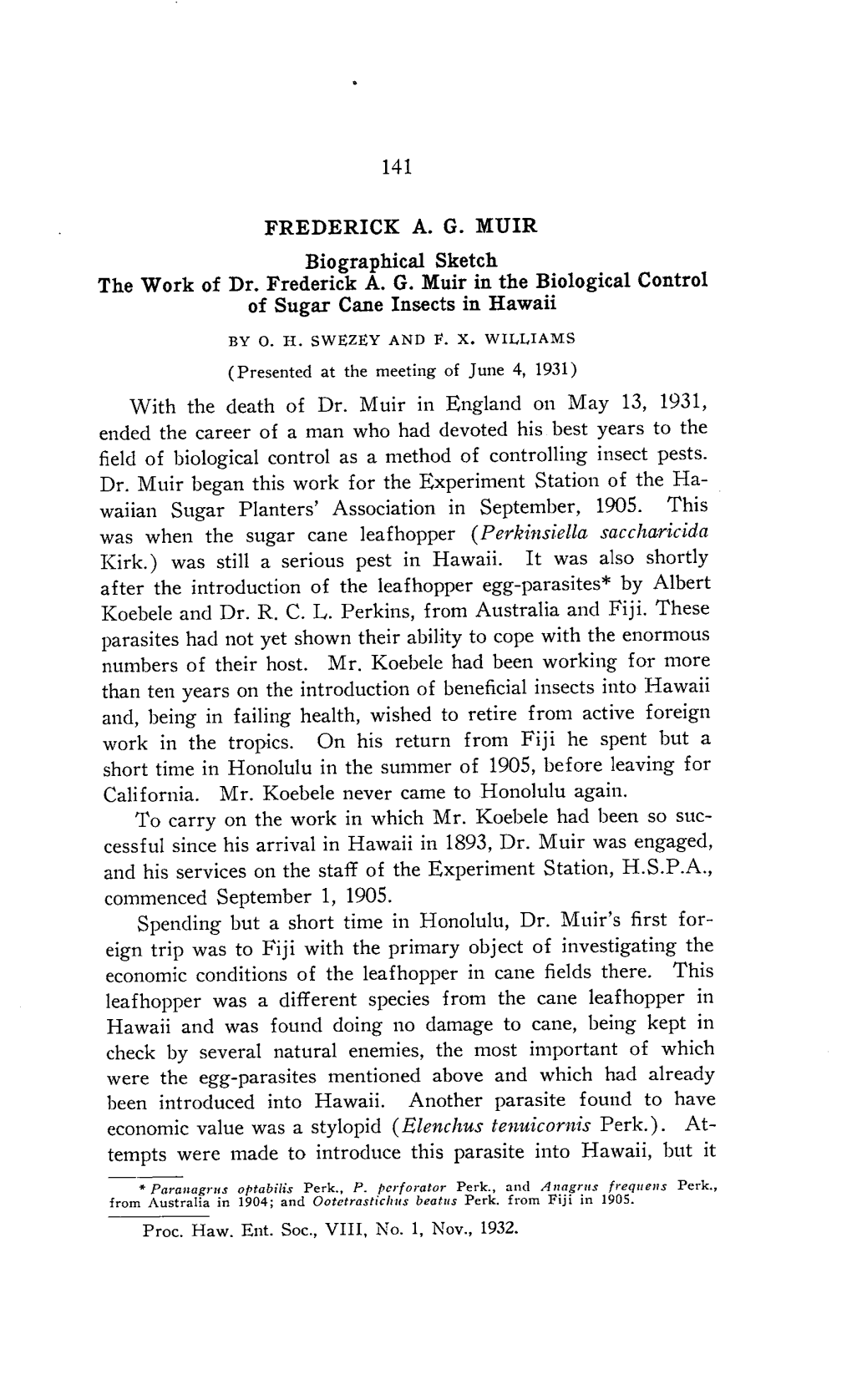 Waiian Sugar Planters' Association in September, 1905. This Koebele