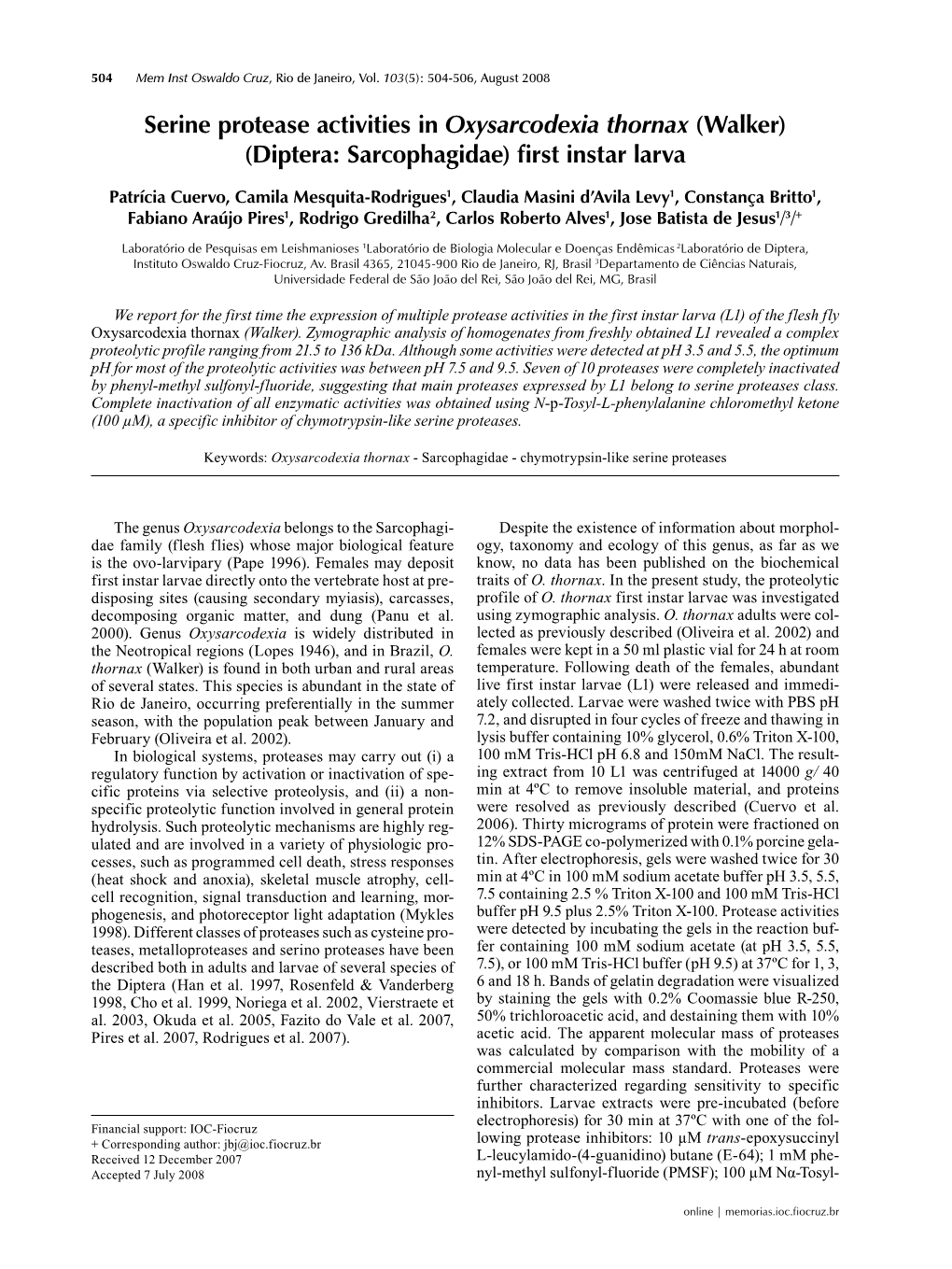 Serine Protease Activities in Oxysarcodexia Thornax (Walker) (Diptera: Sarcophagidae) First Instar Larva