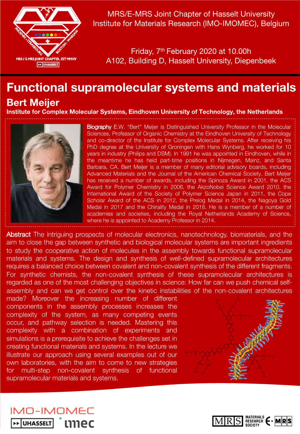 Functional Supramolecular Systems and Materials Bert Meijer Institute for Complex Molecular Systems, Eindhoven University of Technology, the Netherlands