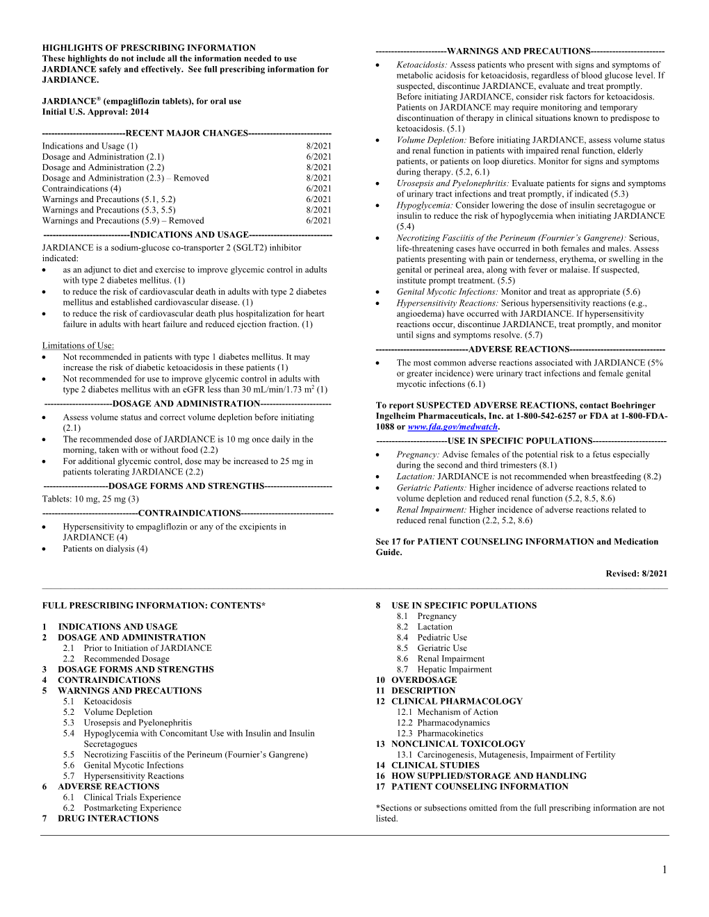 PRESCRIBING INFORMATION ------WARNINGS and PRECAUTIONS------These Highlights Do Not Include All the Information Needed to Use JARDIANCE Safely and Effectively