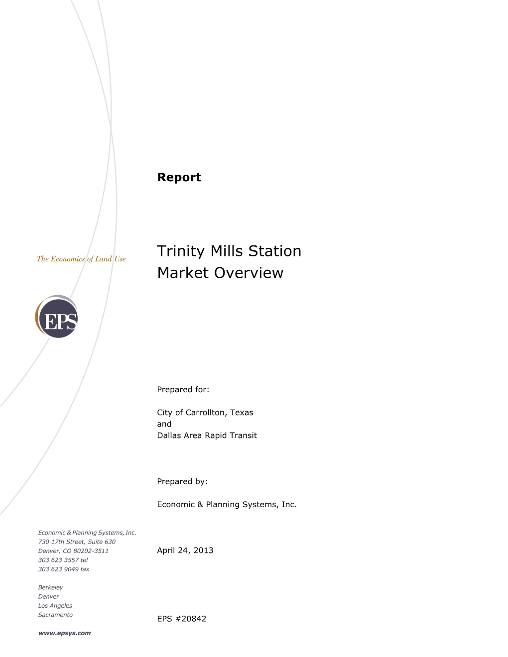 Trinity Mills Station Market Overview