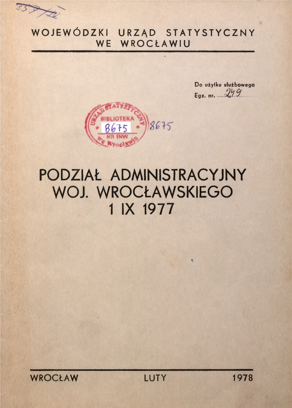 Podział Administracyjny Woj. Wrocławskiego 1 Ix 1977