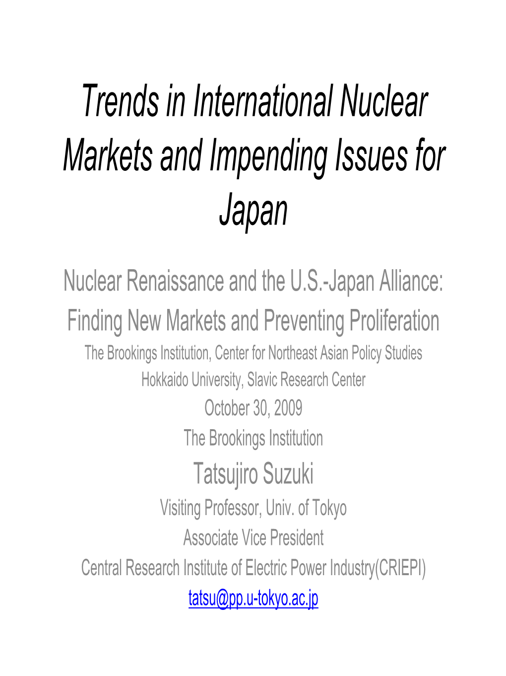 Trends in International Nuclear Markets and Impending Issues for Japan