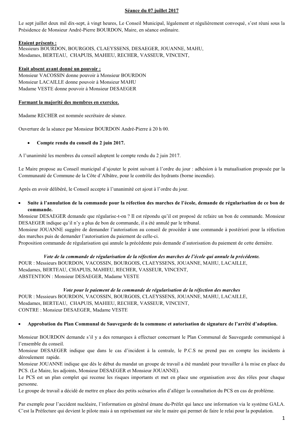 Séance Du 07 Juillet 2017 Le Sept Juillet Deux Mil Dix-Sept, À Vingt Heures, Le Conseil Municipal, Légalement Et Régulièrem