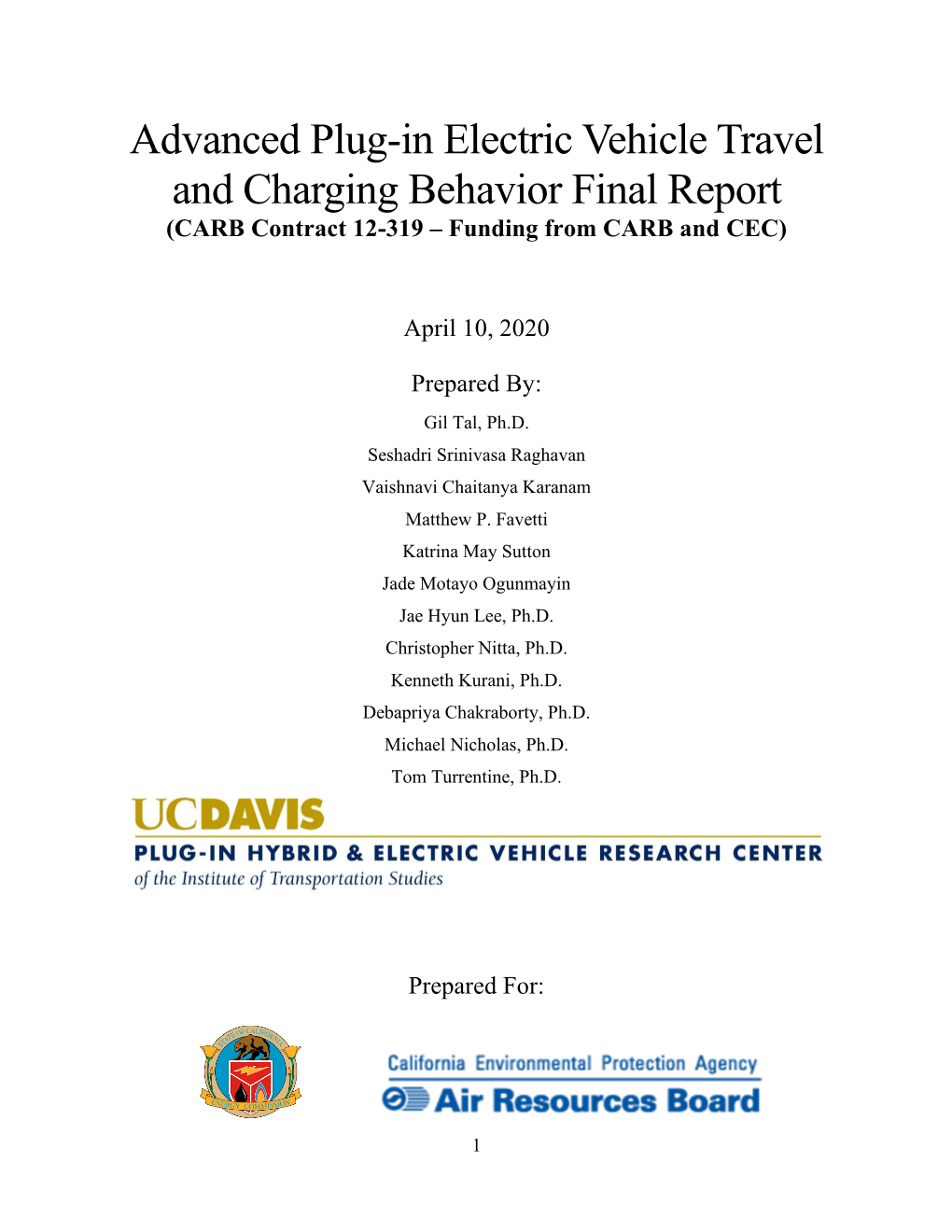 Advanced Plug-In Electric Vehicle Travel and Charging Behavior Final Report (CARB Contract 12-319 – Funding from CARB and CEC)