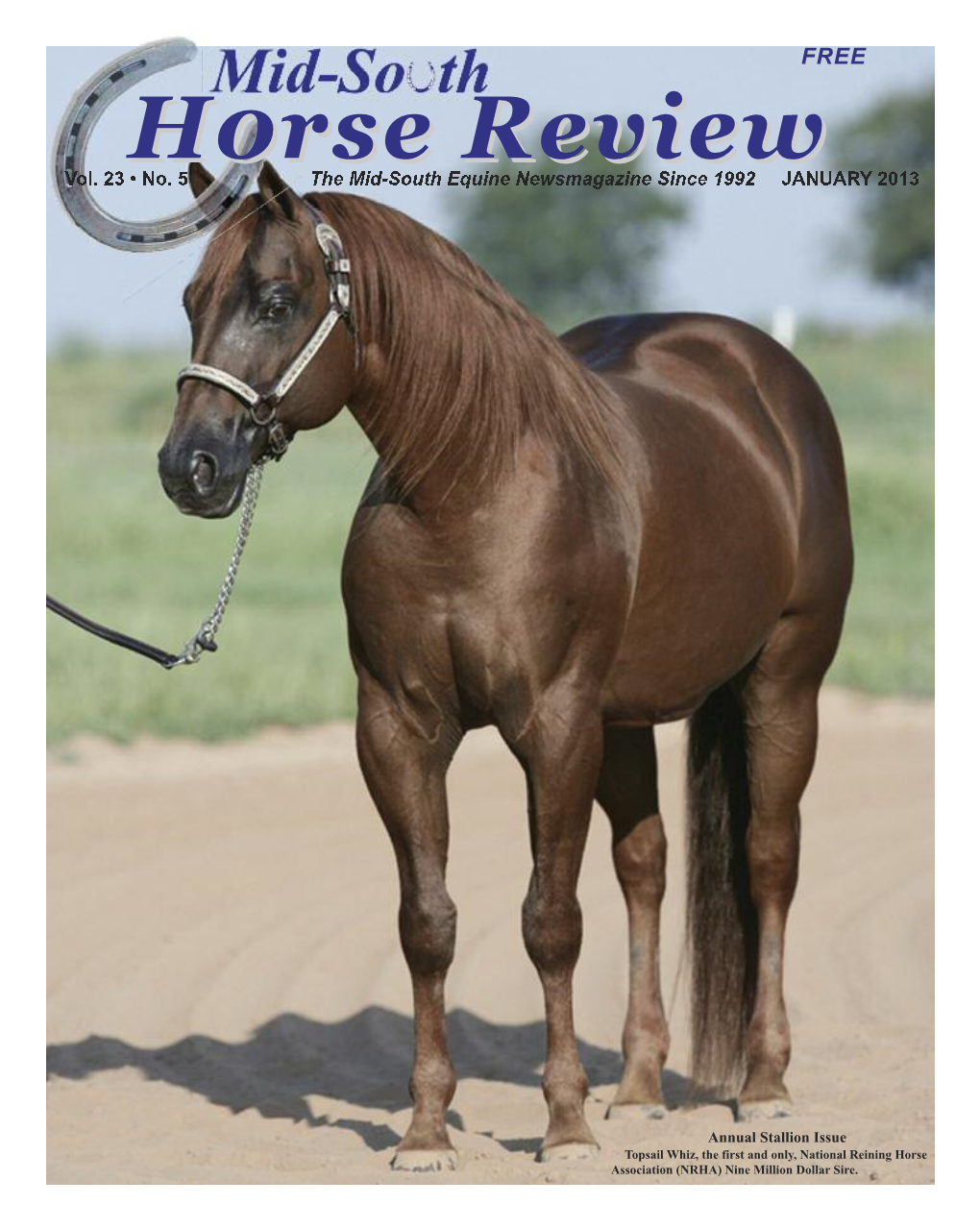 Vol. 23 • No. 5 the Mid-South Equine Newsmagazine Since 1992 JANUARY 2013