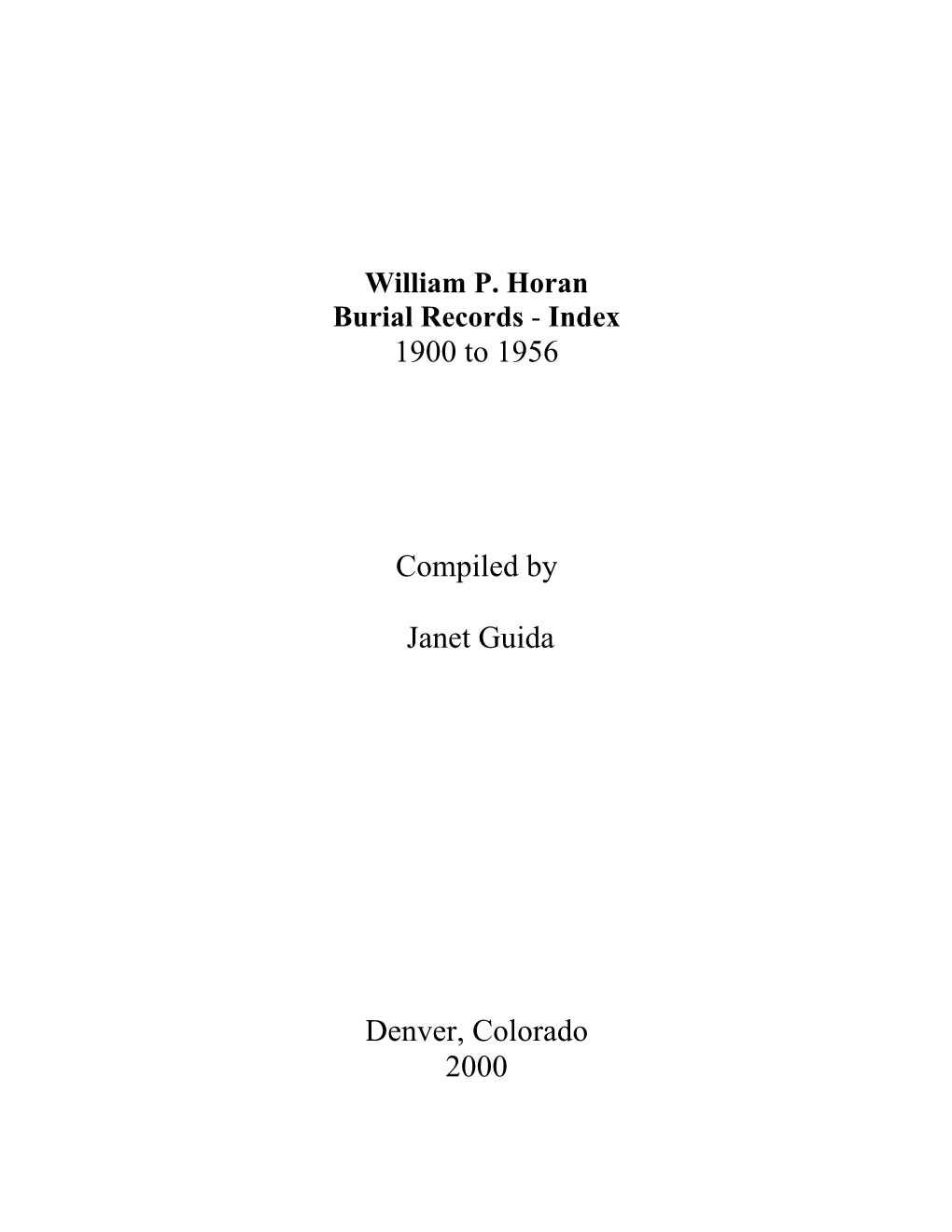 1900 to 1956 Compiled by Janet Guida Denver, Colorado 2000