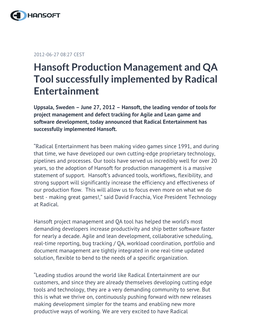 Hansoft Production Management and QA Tool Successfully Implemented by Radical Entertainment