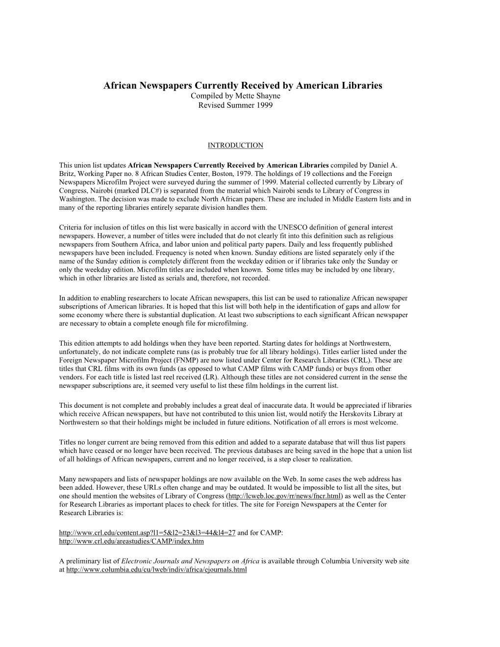 African Newspapers Currently Received by American Libraries Compiled by Mette Shayne Revised Summer 1999