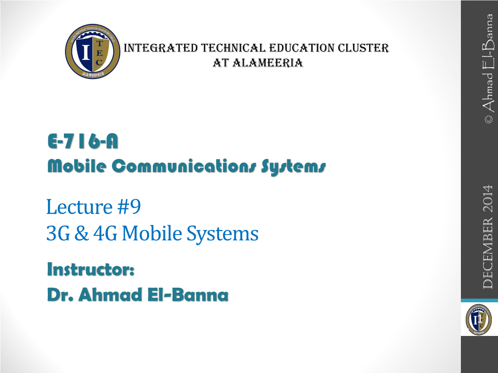 Lecture #9 3G & 4G Mobile Systems E-716-A