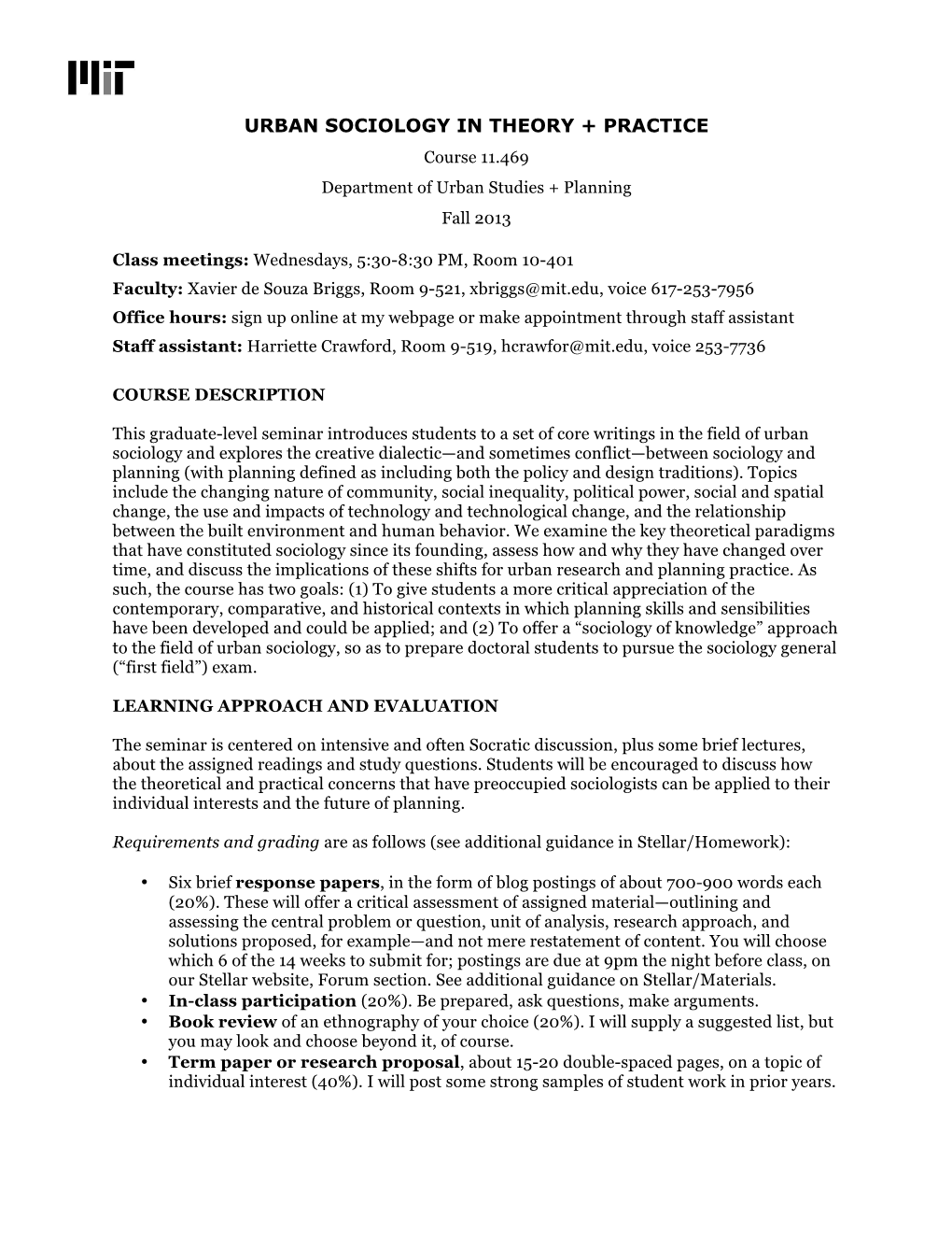 URBAN SOCIOLOGY in THEORY + PRACTICE Course 11.469 Department of Urban Studies + Planning Fall 2013