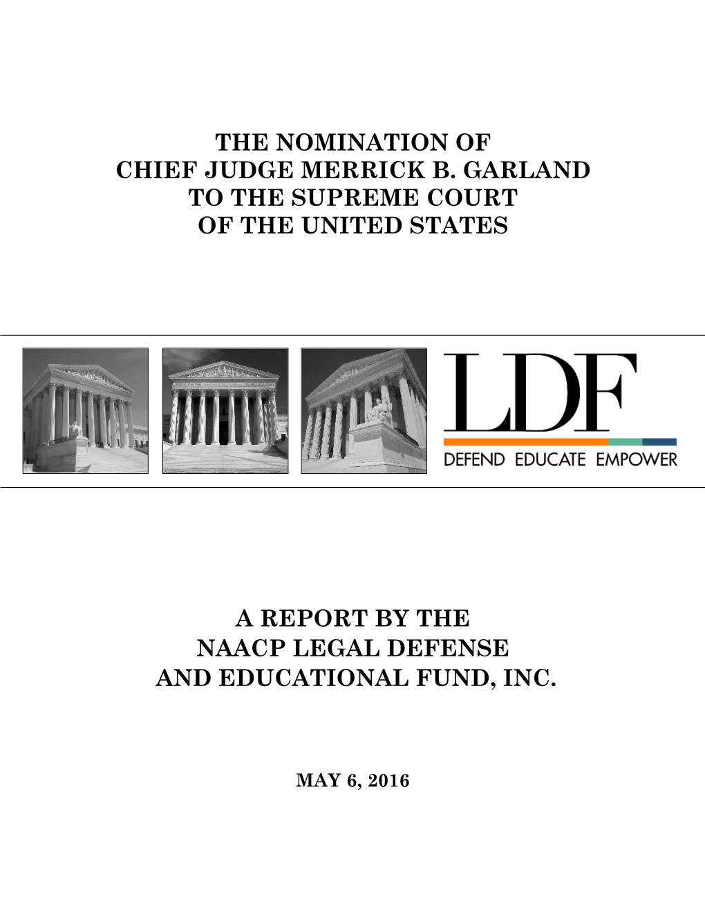 The Nomination of Chief Judge Merrick B. Garland to the Supreme Court of the United States