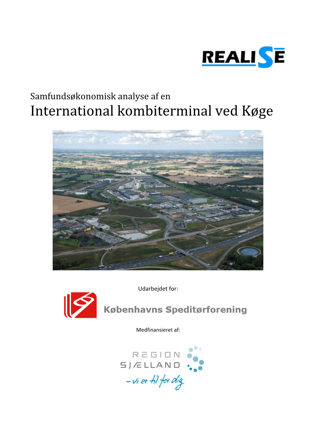 Samfundsøkonomisk Analyse Af En International Kombiterminal Ved Køge