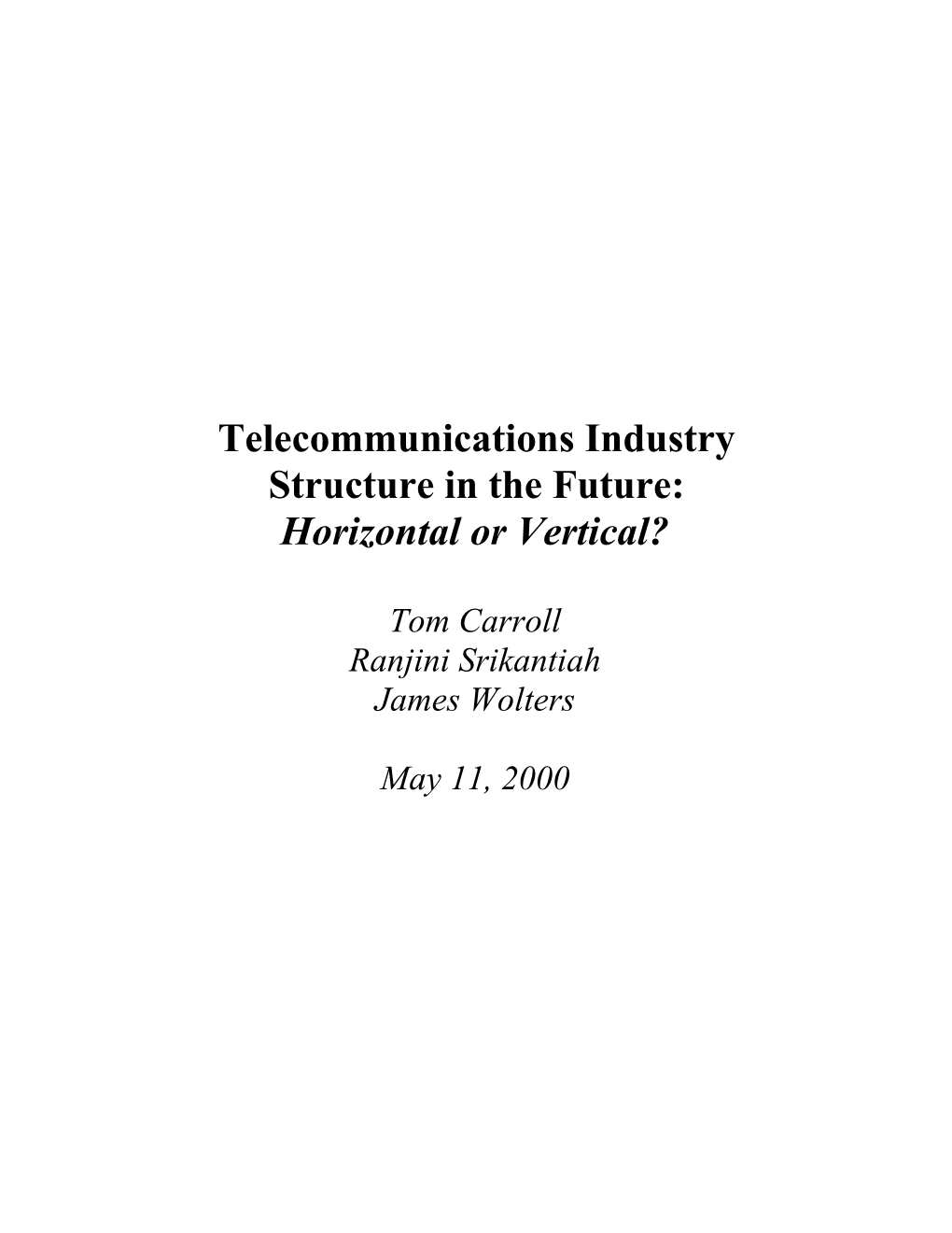 Telecommunications Industry Structure in the Future