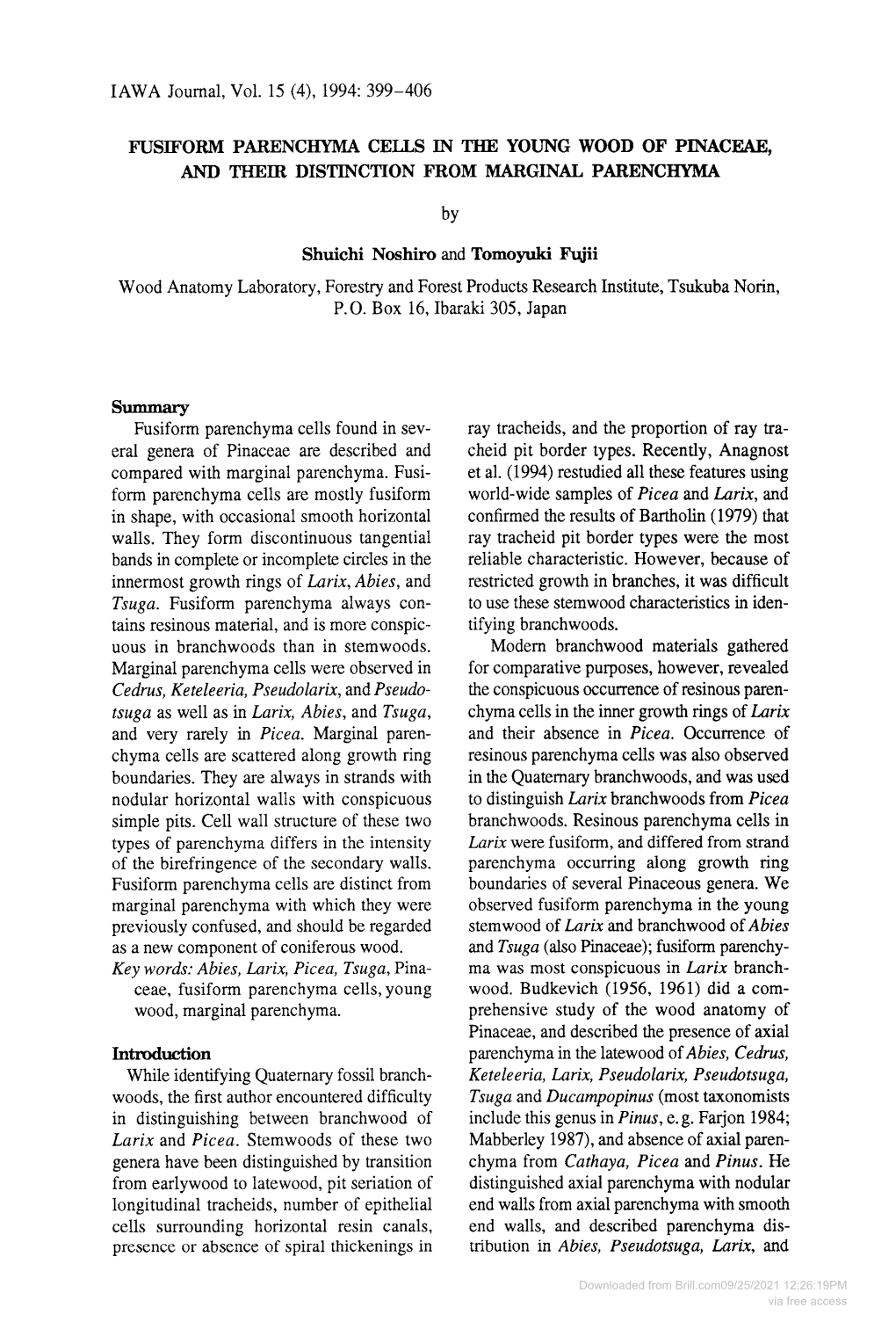 Cedrus, Keteleeria, Pseudolarix, and Pseudo- Key Words: Abies, Larix