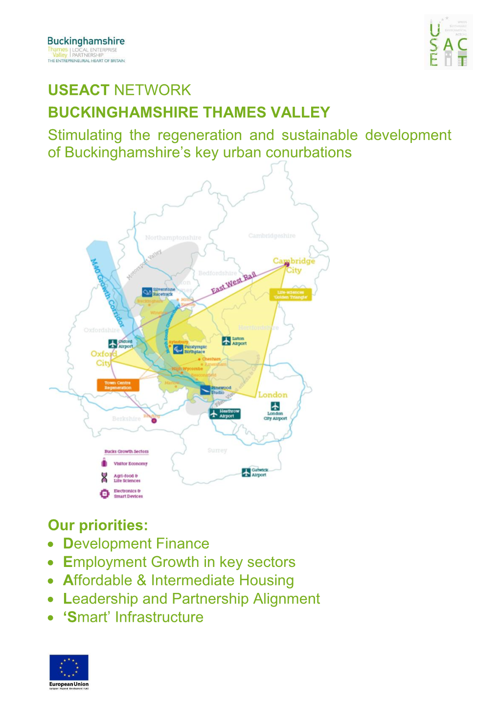 BUCKINGHAMSHIRE THAMES VALLEY Stimulating the Regeneration and Sustainable Development of Buckinghamshire’S Key Urban Conurbations