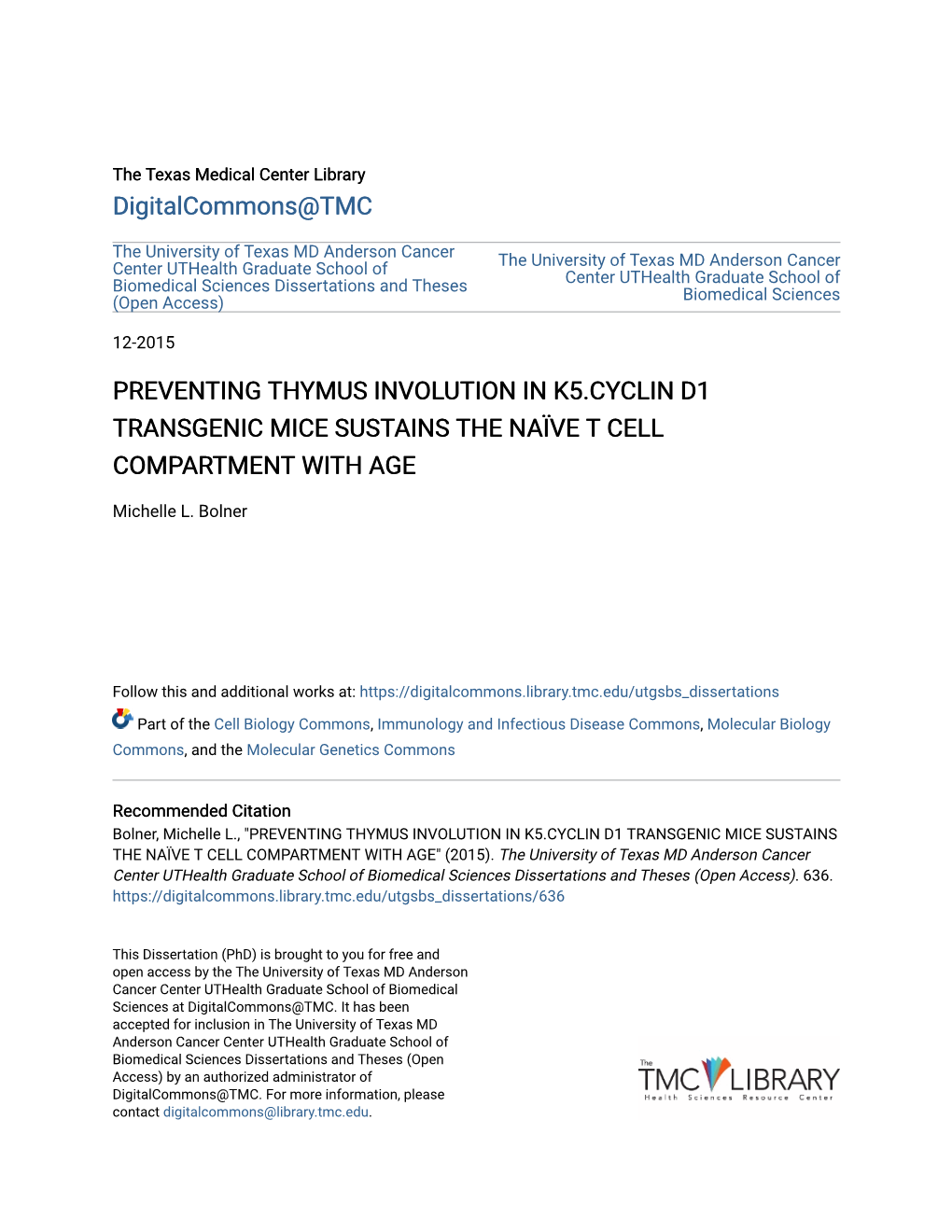 Preventing Thymus Involution in K5.Cyclin D1 Transgenic Mice Sustains the Naïve T Cell Compartment with Age