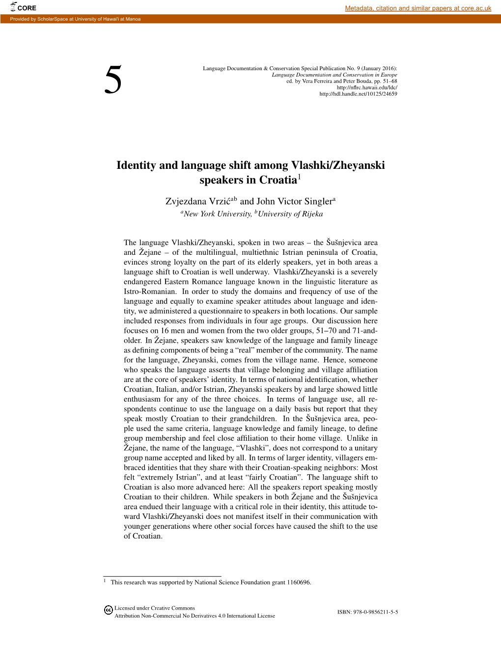 Identity and Language Shift Among Vlashki/Zheyanski Speakers in Croatia1