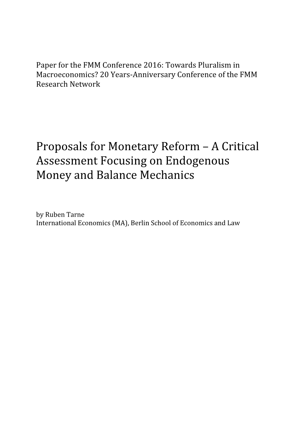 Proposals for Monetary Reform – a Critical Assessment Focusing on Endogenous Money and Balance Mechanics