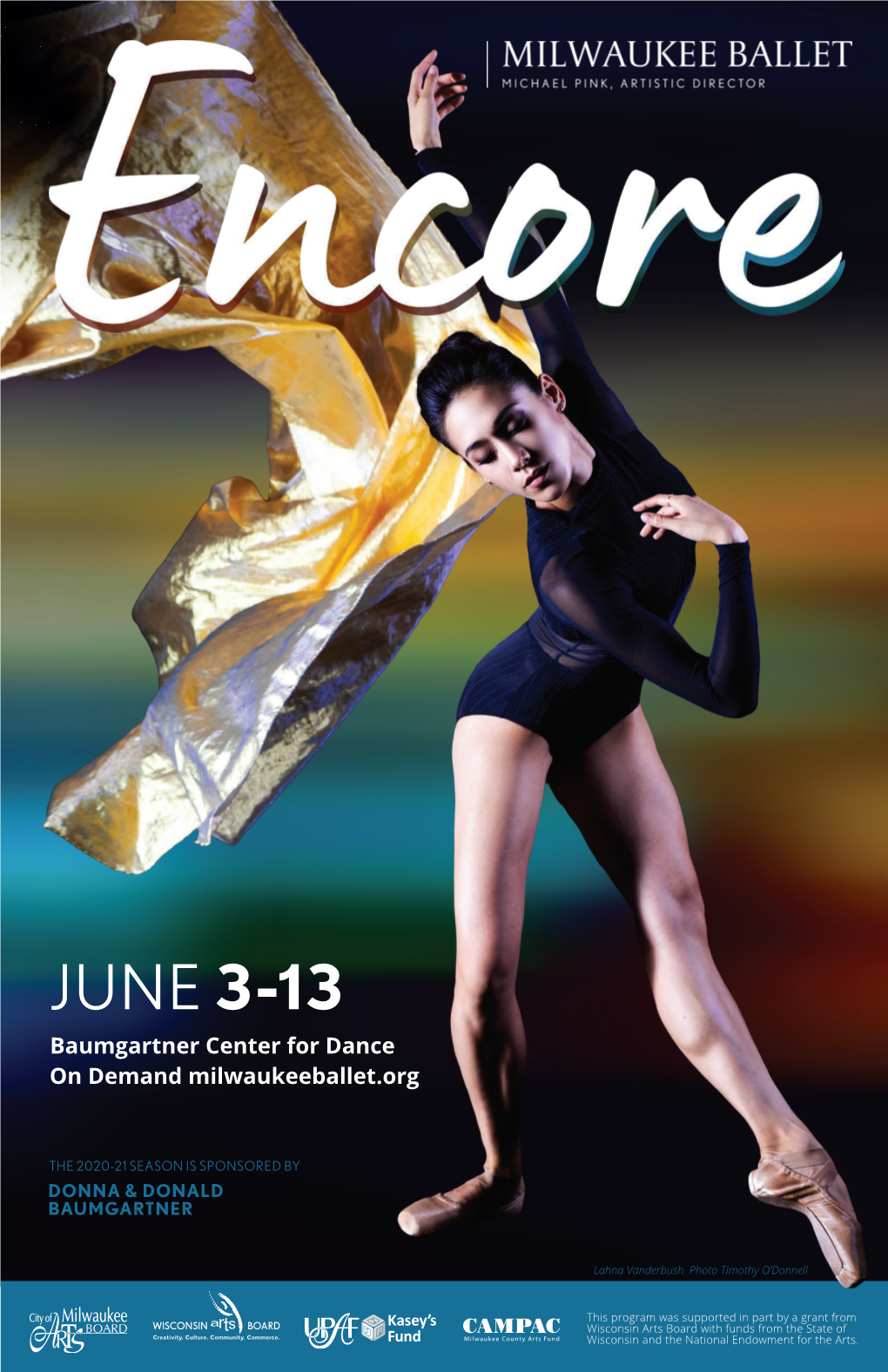 JUNE 3-13 Baumgartner Center for Dance on Demand Milwaukeeballet.Org