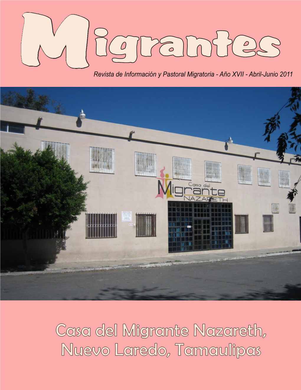 Casa Del Migrante Nazareth, Nuevo Laredo, Tamaulipas