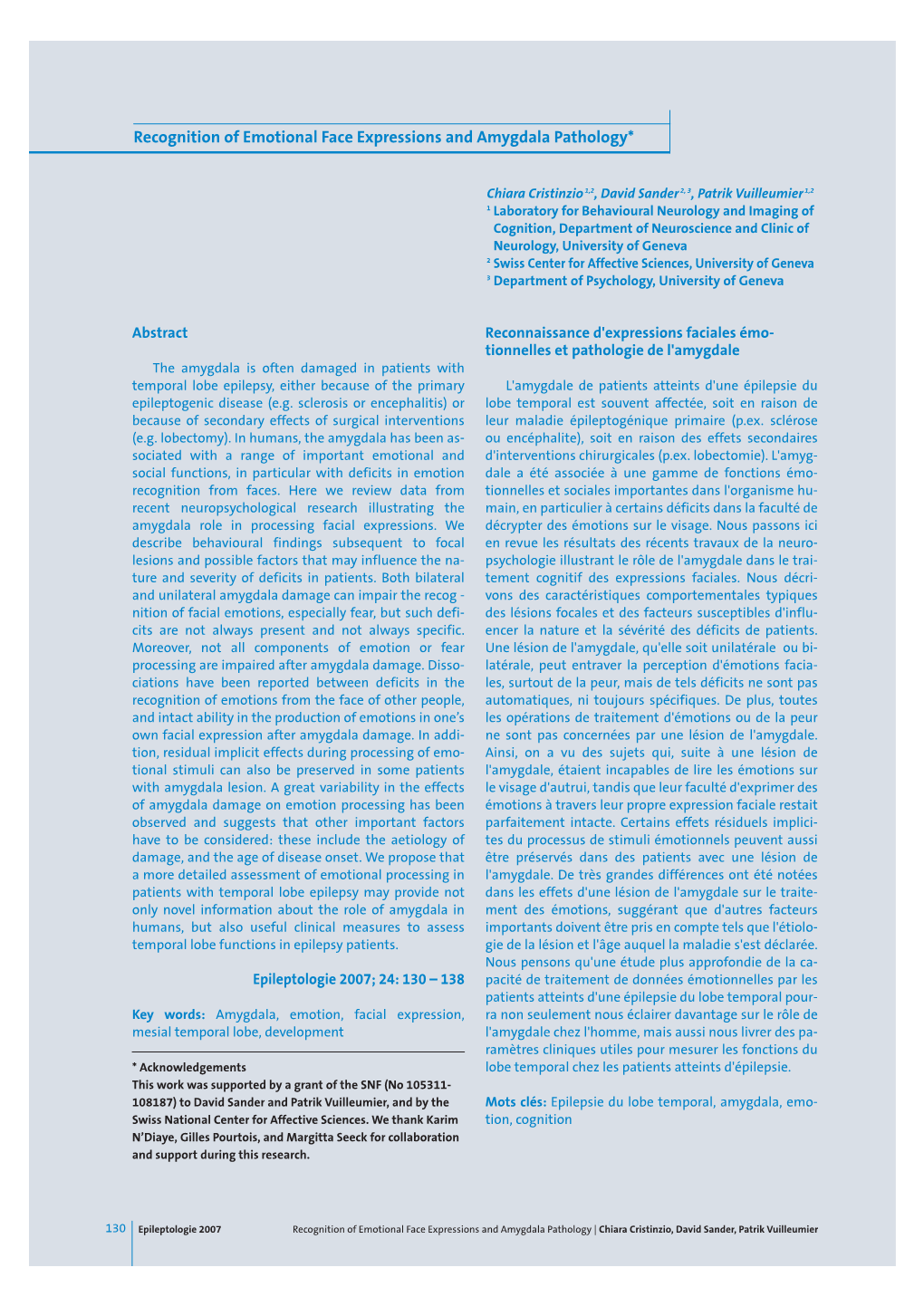 Recognition of Emotional Face Expressions and Amygdala Pathology*