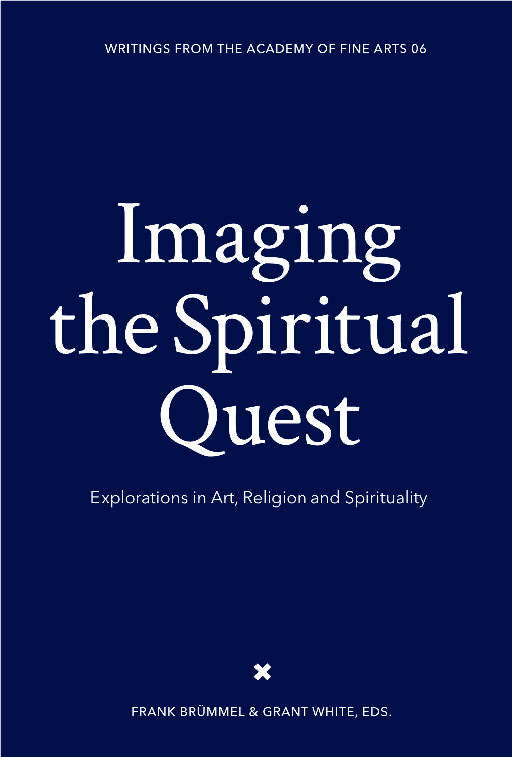 Imaging the Spiritual Quest Spiritual the Imaging