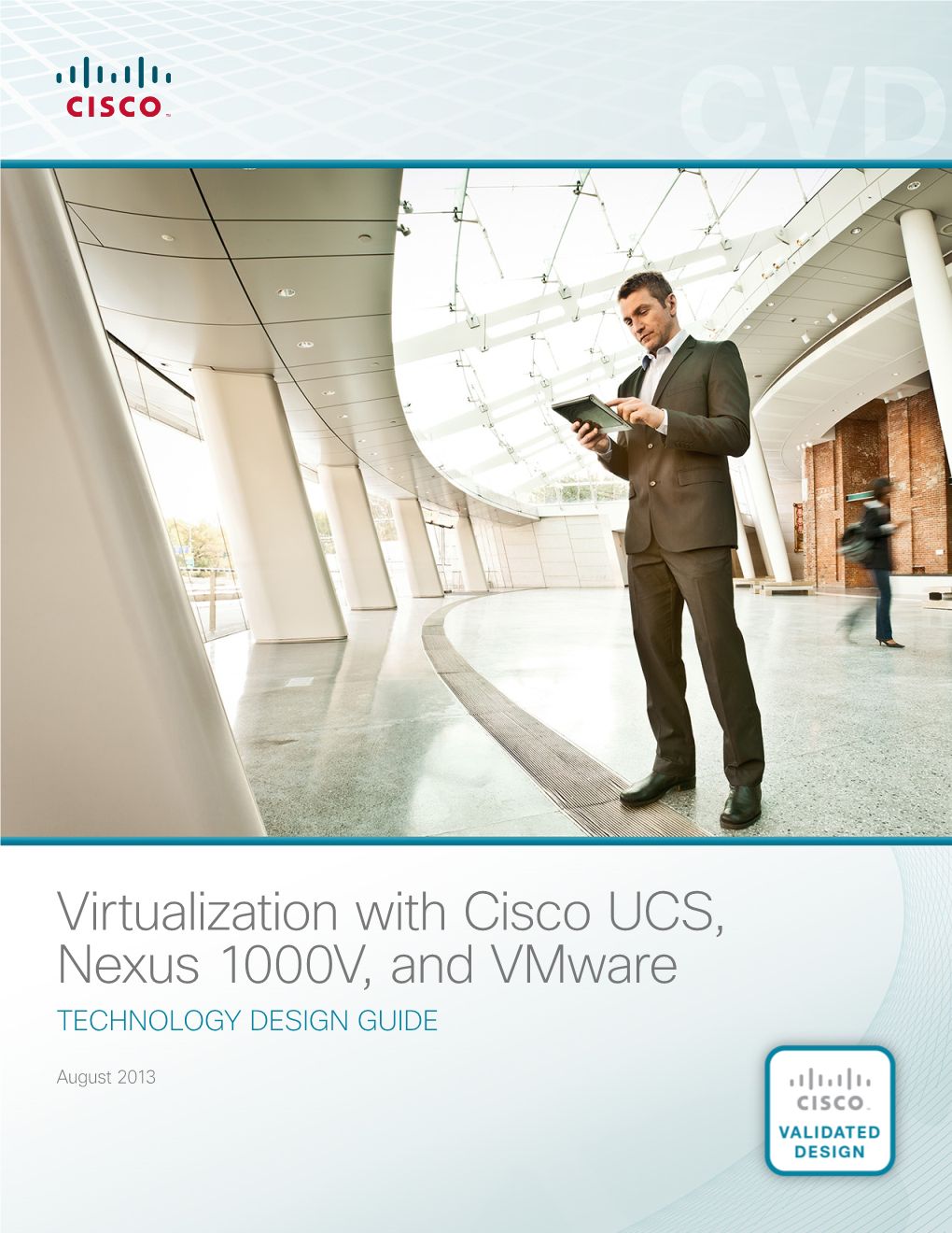 Virtualization with Cisco UCS, Nexus 1000V, and Vmware Technology Design Guide