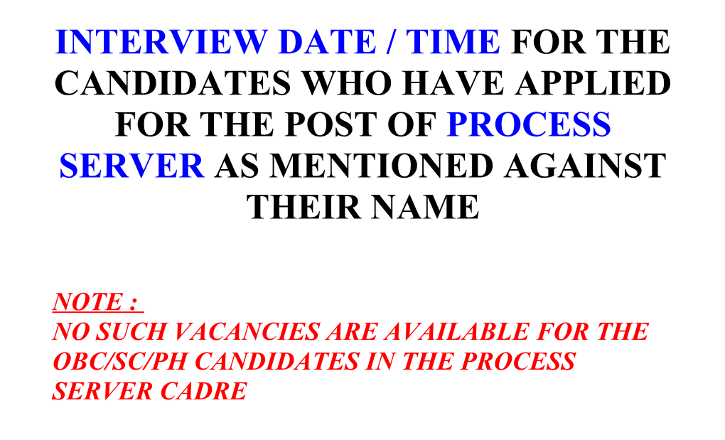 No Such Vacancies Are Available for the Obc/Sc/Ph Candidates in the Process Server Cadre