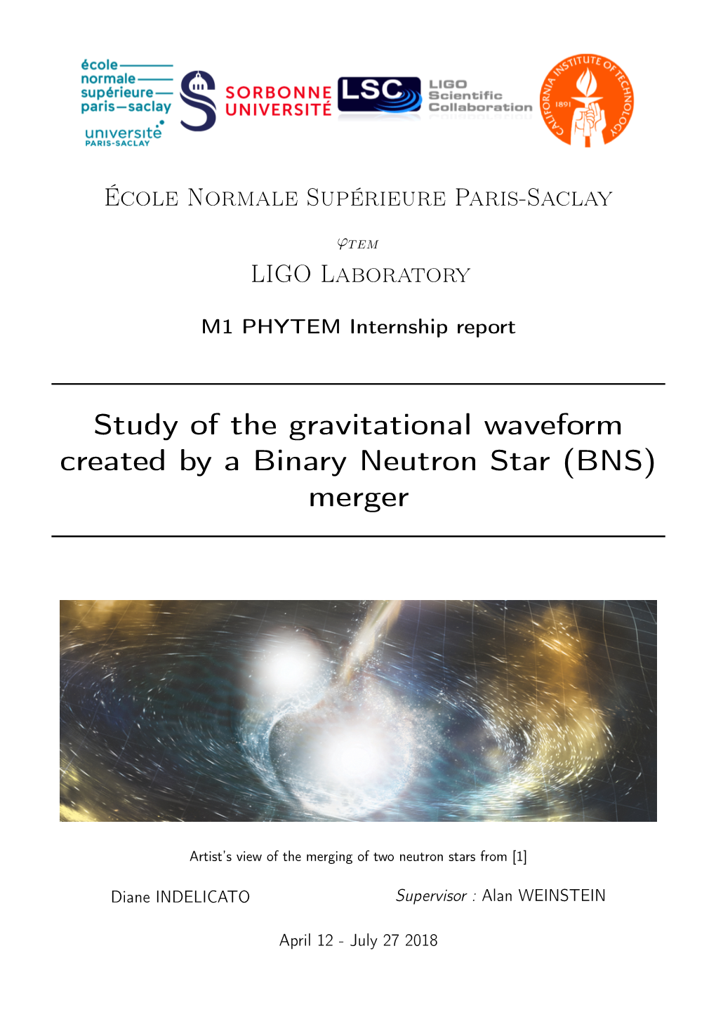 Study of the Gravitational Waveform Created by a Binary Neutron Star (BNS) Merger