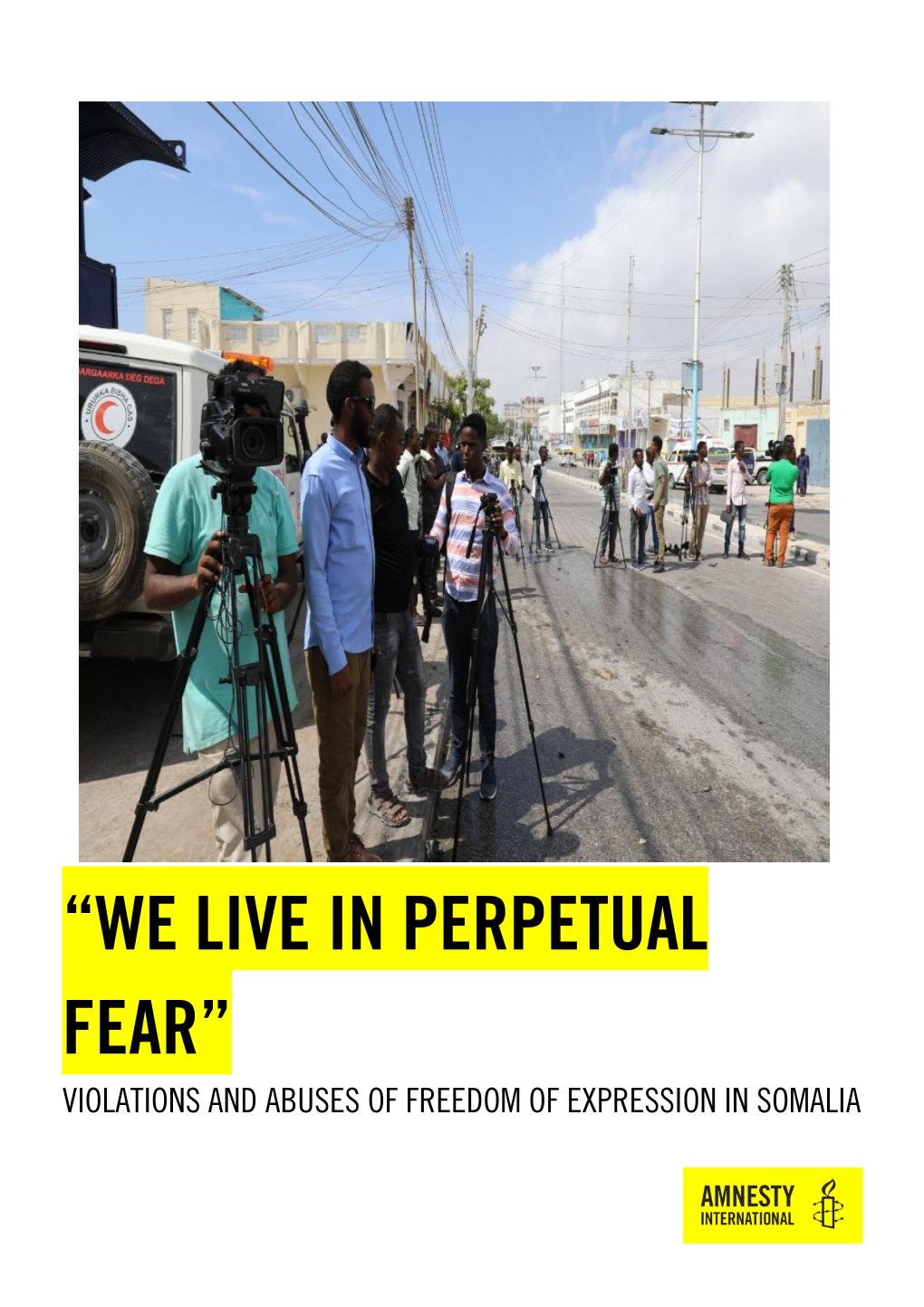 Somalia We Live in Perpetual Fear