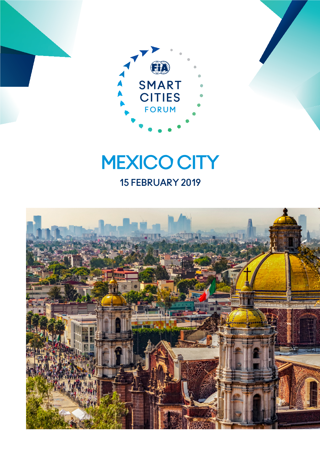 MEXICO CITY 15 FEBRUARY 2019 the FUTURE of MOBILITY: WHAT WILL MOVE US TOMORROW? — Julius Baer Is the Global Partner of Formula E