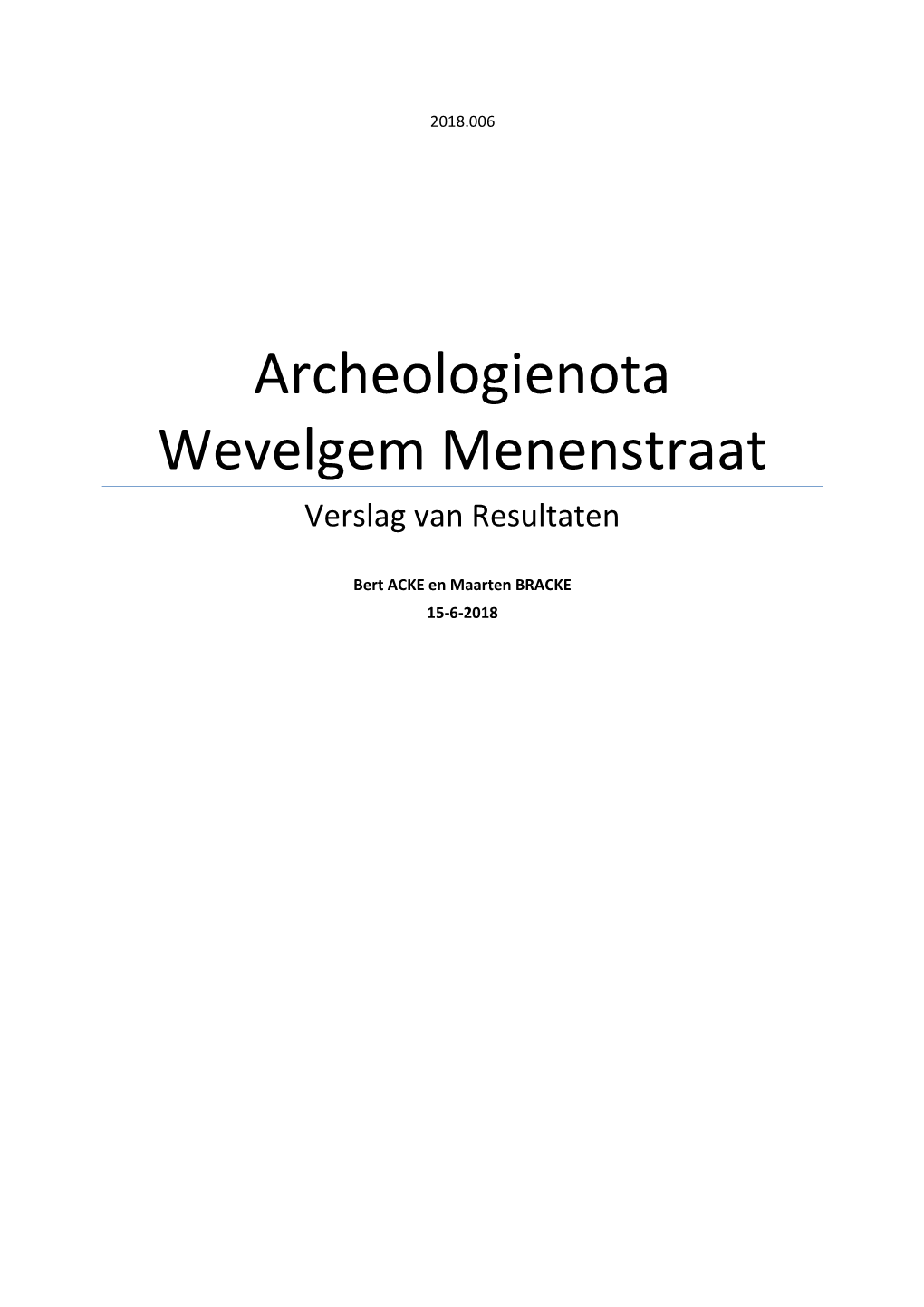 Archeologienota Wevelgem Menenstraat Verslag Van Resultaten