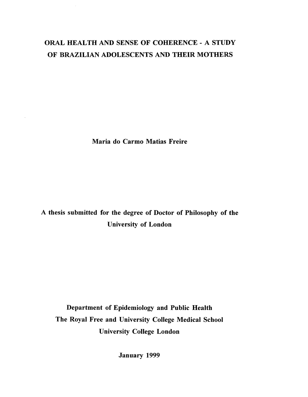 Oral Health and Sense of Coherence - a Study of Brazilian Adolescents and Their Mothers